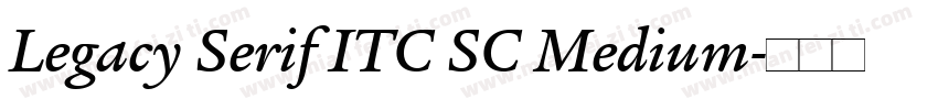 Legacy Serif ITC SC Medium字体转换